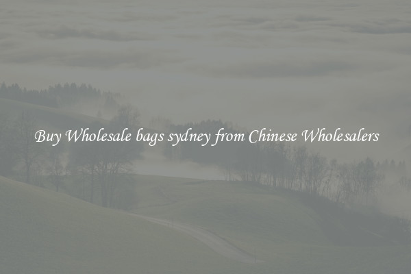 Buy Wholesale bags sydney from Chinese Wholesalers