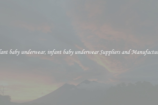 infant baby underwear, infant baby underwear Suppliers and Manufacturers