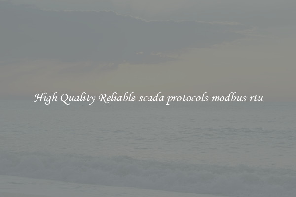 High Quality Reliable scada protocols modbus rtu